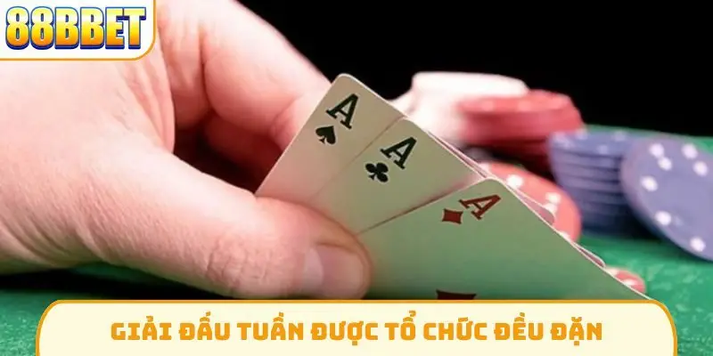 Giải đấu tuần được tổ chức đều đặn