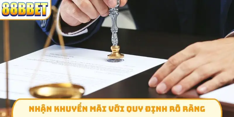 Nhận khuyến mãi với quy định rõ ràng