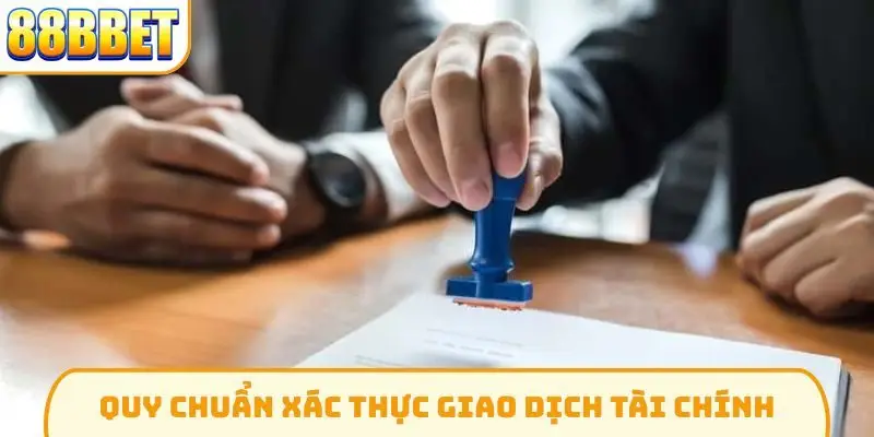 Quy chuẩn xác thực giao dịch tài chính