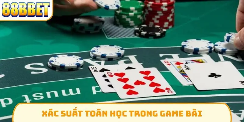 Xác suất toán học trong game bài